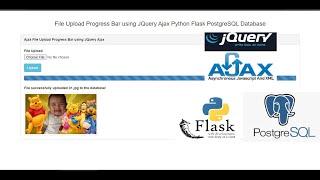 File Upload Progress Bar using JQuery Ajax Python Flask PostgreSQL Database