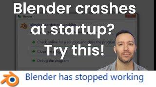 Blender crashes at startup? Delete the default startup.blend file!