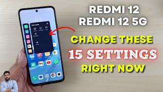 Redmi 12 & Redmi 12 5G : Change These 15 Settings Right Now