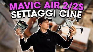 Tutorial DJI MAVIC AIR 2S - I migliori settaggi per video CINEMATOGRAFICI