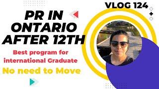 How to get PR in ontario after 12th| No need to move to another provinve | Easy PR for students#pr