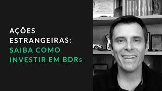 Quer investir em empresas estrangeiras? Conheça os BDRs