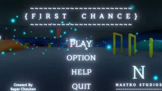 First Chance Gameplay || First game by Nastro Studios