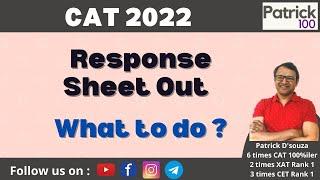 CAT 2022 Response Sheet Out. What to do? | CAT | Patrick Dsouza | 6 times CAT100%ile