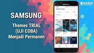 Themes TRIAL (UJI COBA) Menjadi Permanen | Themes Non STOP SAMSUNG | No ROOT