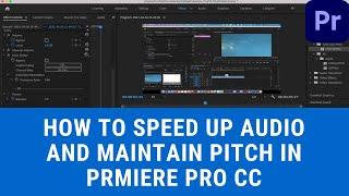 How To Speed Up Audio and Maintain Pitch - Premiere Pro