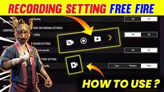 Free Fire Recording Setting | How To Record Free Fire Gameplay