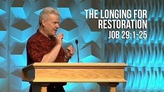 Job 29:1-25, The Longing For Restoration