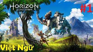 Horizon Zero Dawn Việt Hóa(Việt Ngữ) #1 Tuyệt phẩm game sinh tồn Hậu tận thế máy móc