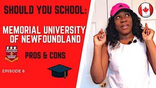 [EP. 6]: Should You School Edition: MEMORIAL UNIVERSITY OF NEWFOUNDLAND