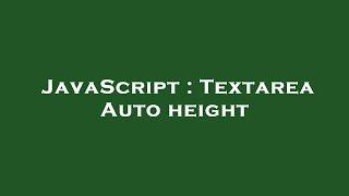 JavaScript : Textarea Auto height