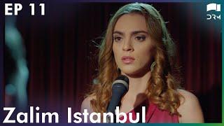 Zalim Istanbul - Episode 11 | Ruthless City | Turkish Drama | Urdu Dubbing | RP1T