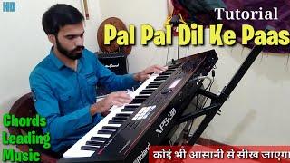 Pal Pal Dil Ke Paas Piano Tutorial | Chords, Music, Leading | Keyboard Tutorial | Use 