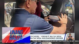 "D.C.Plinado" stickers, idinikit na sa mga taxi pangontra sa mga abusadong driver... | Unang Balita