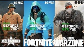 GTX 750 Ti | Call of Duty Warzone - Fortnite - Enlisted Test | Get 60 FPS on GTX 750 Ti ?