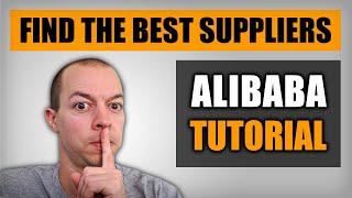 How to Find Good Suppliers on Alibaba Tutorial | Alibaba Sourcing Guide, Tips & Hacks!