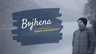 Bojhena | Borno Chakroborty | Romantic song | Official Music Video