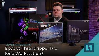 Epyc 7713 vs Threadripper Pro for a Workstation?