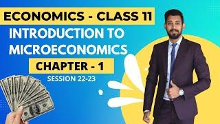 Introduction to Microeconomics | Economics | Class 11 | Chapter 1