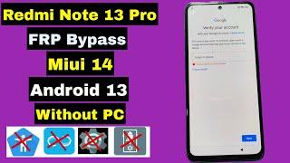 Redmi Note 13 Pro FRP Bypass Without PC Android 13 Miui 14 | No Talkback No ShareMe | New Method