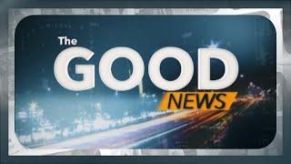 The Good News | January 07, 2025 @ 11:00 PM PHT