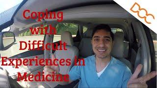 Coping with Difficult Experiences in Medicine