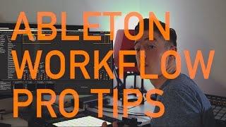 FAST ABLETON WORKFLOW SETUP PRO TIPS