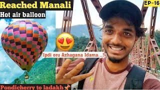 ₹1 Diesel in Himachal |Reached Manali |Pondicherrry to ladakh by walk and lift| Devtraveller