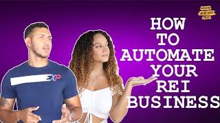 How to Automate your REI Business