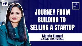 Mamta Kumari - Journey from Building to selling@prepbytes​
