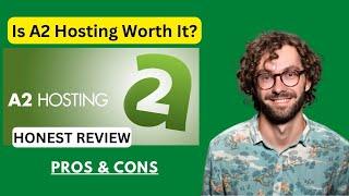 A2 Hosting Review 2024 - Watch This Before Buying A2 Web Hosting