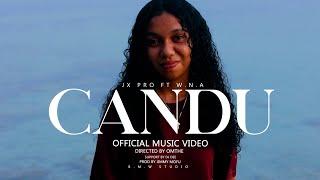 CANDU_JX PRO FT W.N.A (OFFICIAL MUSIC VIDEO) [2022]