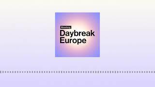 China's Growing Economic Challenge & Europe's Shaky Energy Bet | Bloomberg Daybreak: Europe Edition