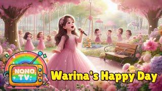 NonoTV -  Nursery Rhymes, Warina's Happy Day! | #nurseryrhymes #birthdaysongforkids #abcsong