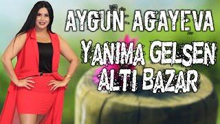 Aygun Agayeva - Yanima Gelsen Alti Bazar 2021