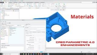 Creo Parametric 4.0 Enhancements - Materials