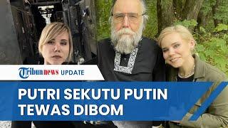 Putri Sekutu Vladimir Putin Tewas dalam Serangan Bom Mobil, Diduga Sasaran Sebenarnya Sang Ayah