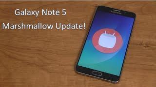 Galaxy Note 5 Android 6.0.1 Marshmallow Update!