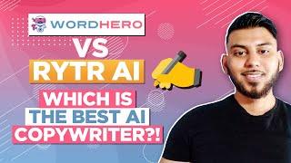 WordHero vs Rytr AI - Which Is The Best AI Copywriting Software?!