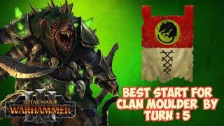 Best Start For Clan Moulder by TURN : 5 | Warhammer 3 | Immortal Empires