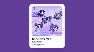 NewJeans (뉴진스) - 'ETA' (R&B Remix)