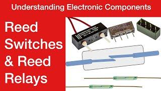 Understanding Reed Switches & Reed Relays