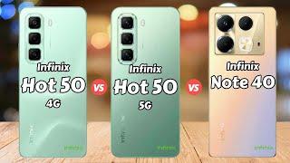 Infinix Hot 50 4G vs Infinix Hot 50 5G vs Infinix Note 40