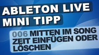 Ableton Mini Tipp 006: Zeit einfügen oder löschen - HD - Deutsch