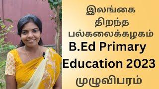 Bachelor of Education  in Primary Education:  B.Ed Degree in Sri Lanka; Open University courses