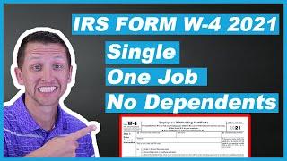 IRS Form W4 2021 Single One Job No Dependents