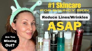 #1 Skincare to Reduce Lines/Wrinkles ASAP and Over Time!