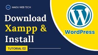 How to download and Install Xampp | WordPress Website Development Course Tutorial 02