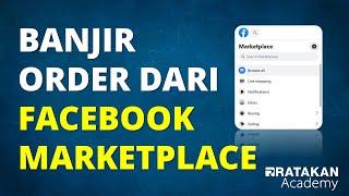 BONGKAR STRATEGI BANJIR ORDERAN DARI FACEBOOK MARKETPLACE