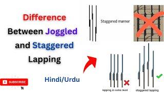 Difference Between Joggled bar and staggered bar || Lapping in Columns